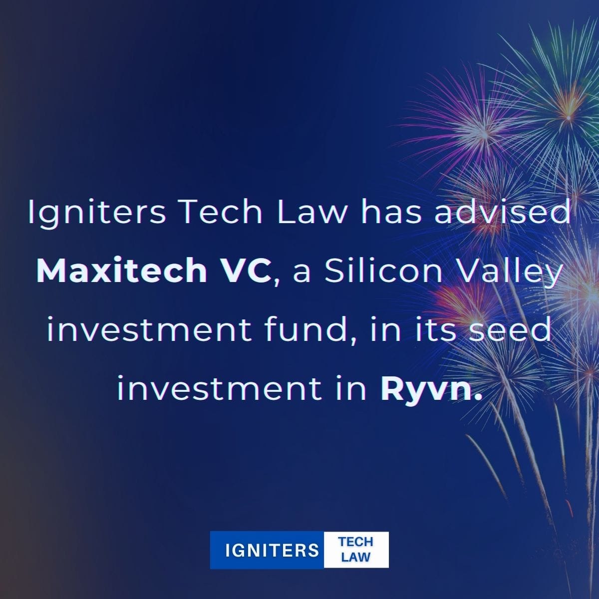 Ryvn Seed Investment | News | Igniters Tech Law