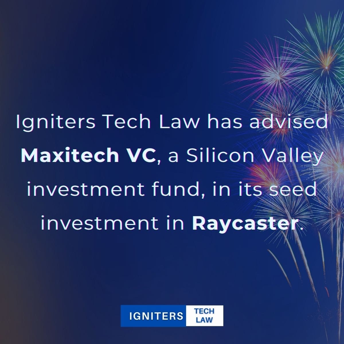 Raycaster.ai Seed Investment | Igniters Tech Law