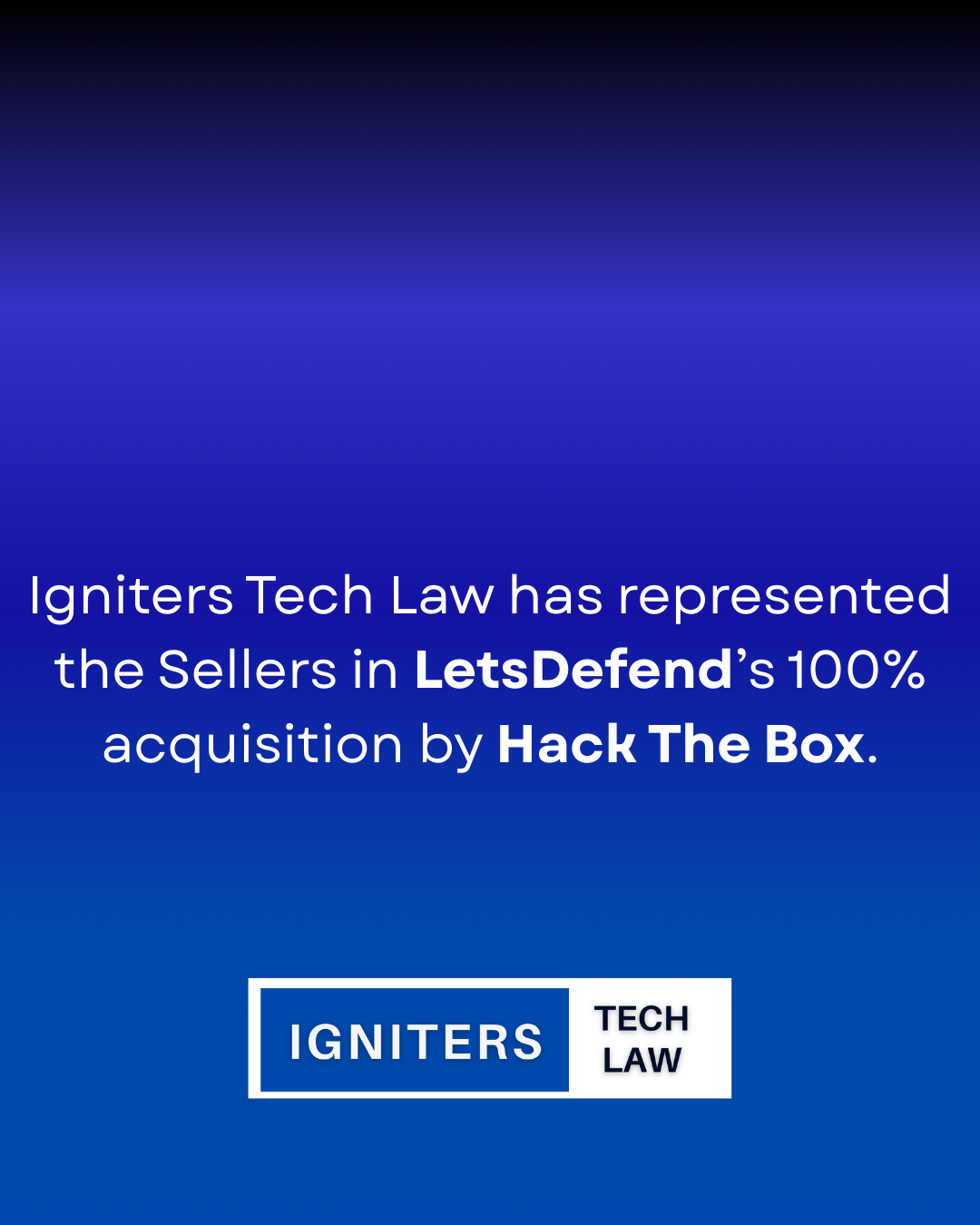 LetsDefend - 100% Acquisition | Igniters Tech Law